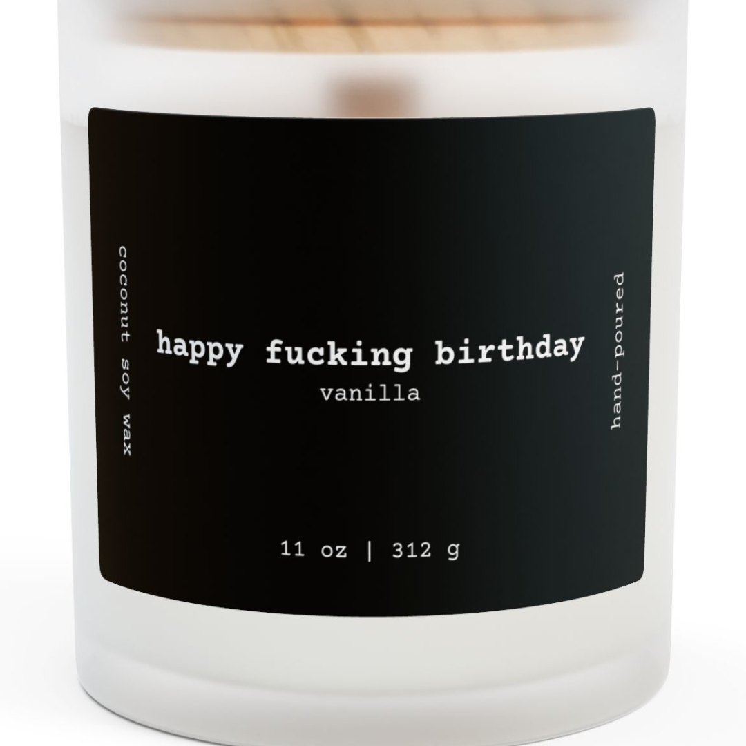 Happy F*cking Birthday Wooden Wick Candle