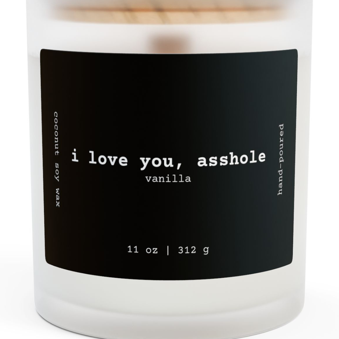 I Love You, A**hole Wooden Wick Candle